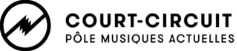 Court-Circuit – Pôle Musiques Actuelles Wallonie Bruxelles